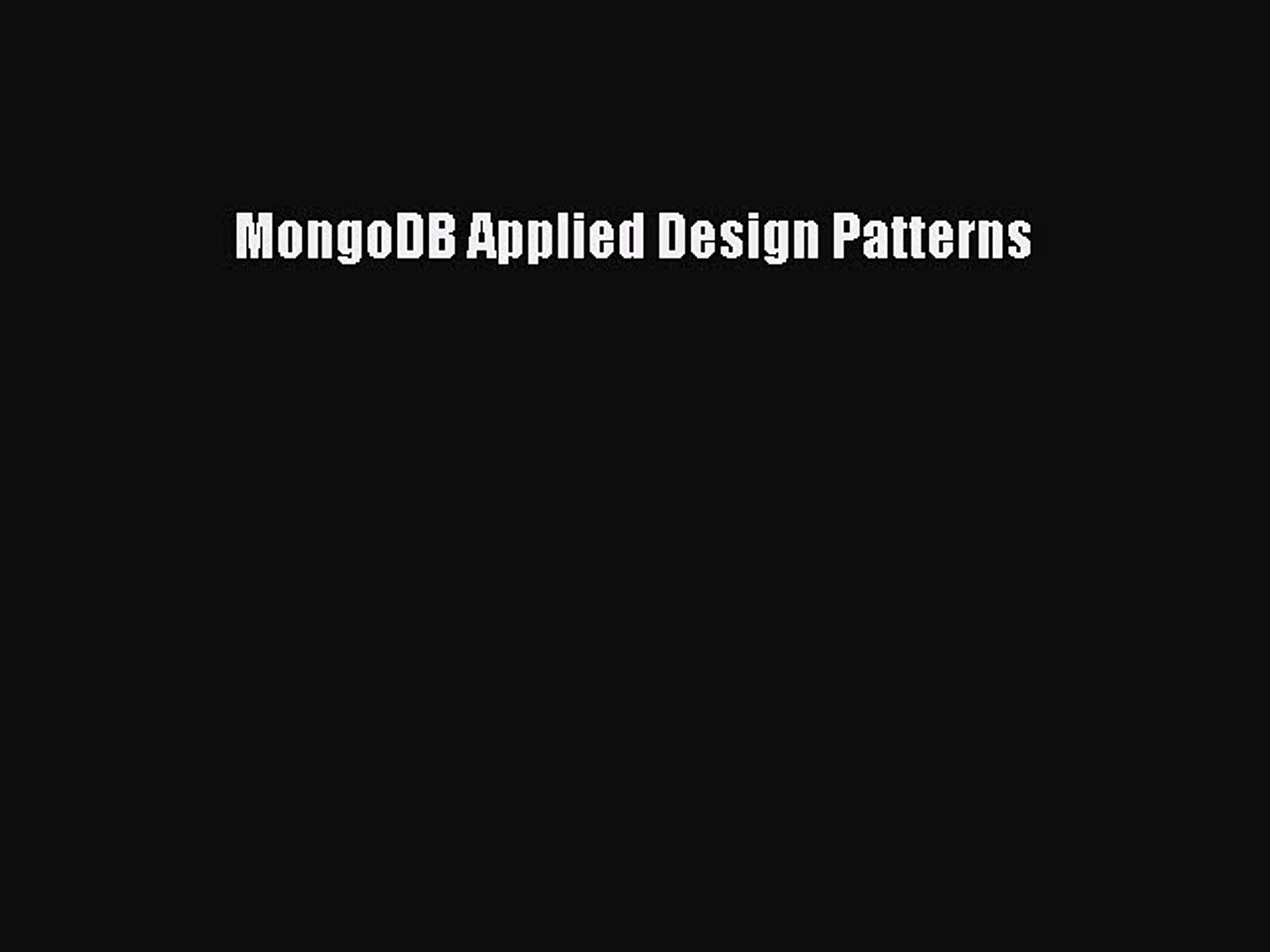 Read MongoDB Applied Design Patterns Ebook Free