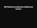Read UMTS Networks: Architecture Mobility and Services Ebook Free