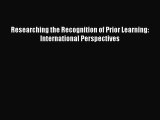 [Online PDF] Researching the Recognition of Prior Learning: International Perspectives  Full