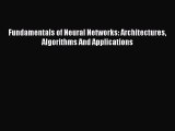 Read Fundamentals of Neural Networks: Architectures Algorithms And Applications Ebook Free