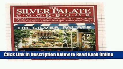 Read THE SILVER PALATE COOKBOOK: DELICIOUS RECIPES, MENUS, TIPS, LORE FROM MANHATTAN S CELEBRATED