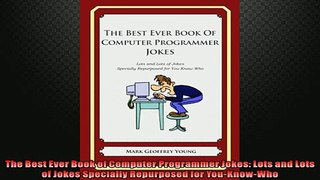 FREE DOWNLOAD  The Best Ever Book of Computer Programmer Jokes Lots and Lots of Jokes Specially  BOOK ONLINE