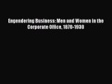 Read Engendering Business: Men and Women in the Corporate Office 1870-1930 Ebook Free
