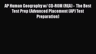 [Online PDF] AP Human Geography w/ CD-ROM (REA) -  The Best Test Prep (Advanced Placement (AP)