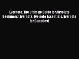 [PDF] Evernote: The Ultimate Guide for Absolute Beginners (Evernote Evernote Essentials Evernote
