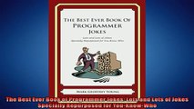 READ book  The Best Ever Book of Programmer Jokes Lots and Lots of Jokes Specially Repurposed for  FREE BOOOK ONLINE