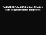 Read The MMPI MMPI-2 & MMPI-A in Court: A Practical Guide for Expert Witnesses and Attorneys
