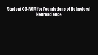 Download Student CD-ROM for Foundations of Behavioral Neuroscience PDF Free