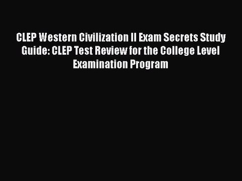 [PDF] CLEP Western Civilization II Exam Secrets Study Guide: CLEP Test Review for the College