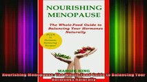 READ FREE FULL EBOOK DOWNLOAD  Nourishing Menopause The WholeFood Guide to Balancing Your Hormones Naturally Full Ebook Online Free