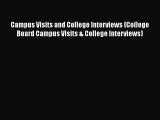 [PDF] Campus Visits and College Interviews (College Board Campus Visits & College Interviews)