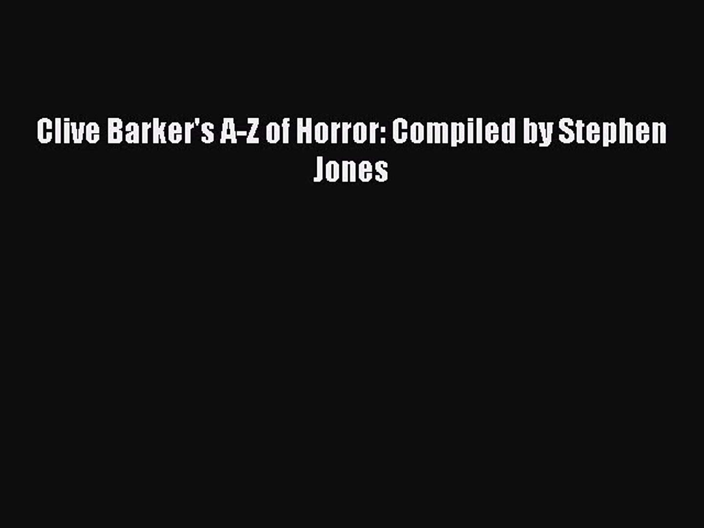 Clive Barkers A Z Of Horror Download Free Ebook