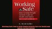 Read here Working Safe How to Help People Actively Care for Health and Safety Second Edition