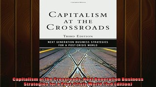 Popular book  Capitalism at the Crossroads Next Generation Business Strategies for a PostCrisis World