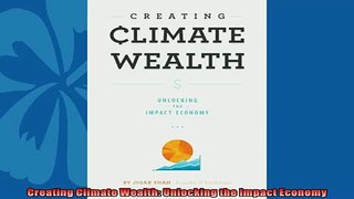 Pdf online  Creating Climate Wealth Unlocking the Impact Economy