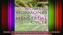 DOWNLOAD FREE Ebooks  Women Hormones  the Menstrual Cycle Herbal  Medical Solutions from Adolescence to Full Free