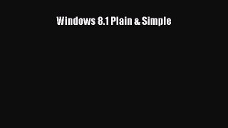 Read Windows 8.1 Plain & Simple Ebook Free