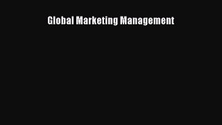 Read Global Marketing Management PDF Free