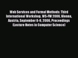 Read Book Web Services and Formal Methods: Third International Workshop WS-FM 2006 Vienna Austria