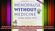 READ book  Menopause Without Medicine The Trusted Womens Resource with the Latest Information on Full Free