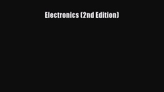 Read Electronics (2nd Edition) PDF Online