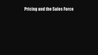 Download Pricing and the Sales Force Ebook Online