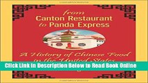 Download From Canton Restaurant to Panda Express: A History of Chinese Food in the United States