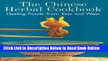 Read The Chinese Herbal Cookbook: Healing Foods from East and West  Ebook Online