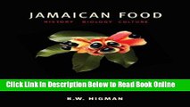 Read Jamaican Food: History, Biology, Culture  PDF Online