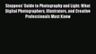 Read Stoppees' Guide to Photography and Light: What Digital Photographers Illustrators and