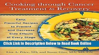 Download Cooking through Cancer Treatment to Recovery: Easy, Flavorful Recipes to Prevent and