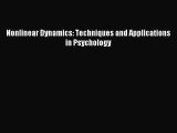 Download Nonlinear Dynamics: Techniques and Applications in Psychology PDF Free