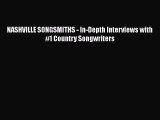 [PDF] NASHVILLE SONGSMITHS - In-Depth Interviews with #1 Country Songwriters [Download] Online