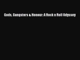 [PDF] Gods Gangsters & Honour: A Rock n Roll Odyssey [Download] Online