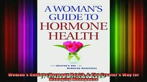 READ book  Womans Guide to Hormone Health A The Creators Way for Managing Menopause Full Free