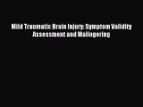 Read Mild Traumatic Brain Injury: Symptom Validity Assessment and Malingering Ebook Free