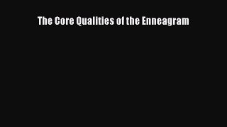 Read The Core Qualities of the Enneagram Ebook Free