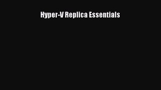 Read Hyper-V Replica Essentials Ebook Free