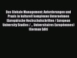 Read Das Glokale Management: Anforderungen und Praxis in kulturell komplexen Unternehmen (EuropÃ¤ische