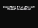 Download Microsoft Windows NT Server 4.0 Resource Kit (Microsoft Professional Editions) Ebook