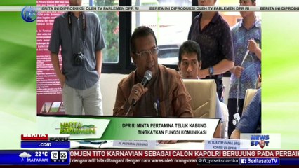 DPR: Pertamina Teluk Kabung Harus Tingkatkan Komunikasi Warga Sekitar