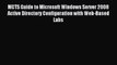Read MCTS Guide to Microsoft Windows Server 2008 Active Directory Configuration with Web-Based