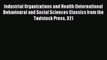 Read Industrial Organizations and Health (International Behavioural and Social Sciences Classics