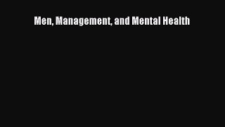 Read Men Management and Mental Health Ebook Free