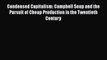 [PDF] Condensed Capitalism: Campbell Soup and the Pursuit of Cheap Production in the Twentieth