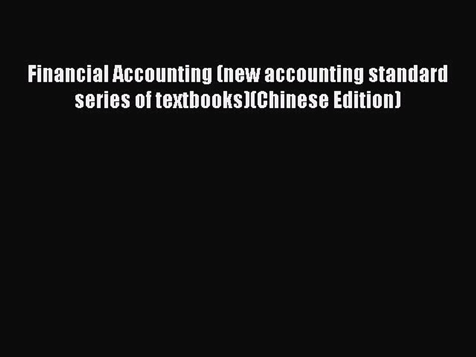 [PDF] Financial Accounting (new accounting standard series of textbooks)(Chinese Edition) Read