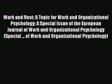 Read Work and Rest: A Topic for Work and Organizational Psychology: A Special Issue of the