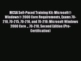 Read MCSA Self-Paced Training Kit: MicrosoftÂ® WindowsÂ® 2000 Core Requirements Exams 70-210