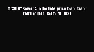 Read MCSE NT Server 4 in the Enterprise Exam Cram Third Edition (Exam: 70-068) Ebook Free