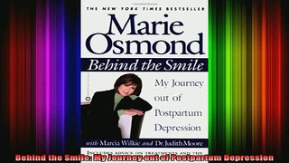 READ book  Behind the Smile My Journey out of Postpartum Depression Full EBook